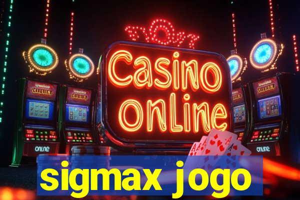sigmax jogo